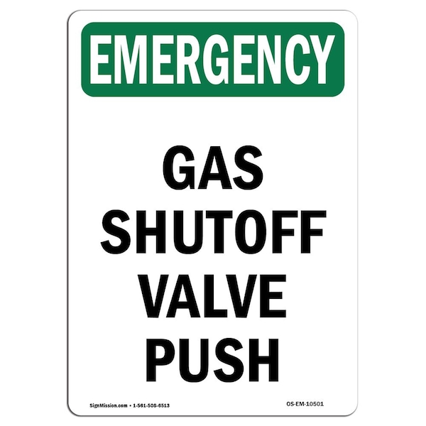 Safety Sign, OSHA EMERGENCY, 5" Height, Gas Shutoff Valve Push, Portrait, 10PK
